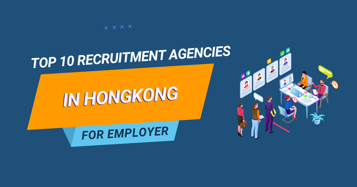 Top Recruitment Agencies In Hong Kong