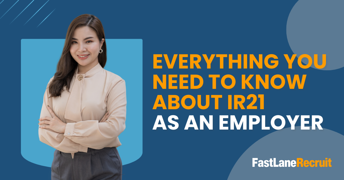 Everything You Need to Know About IR21 as an Employer