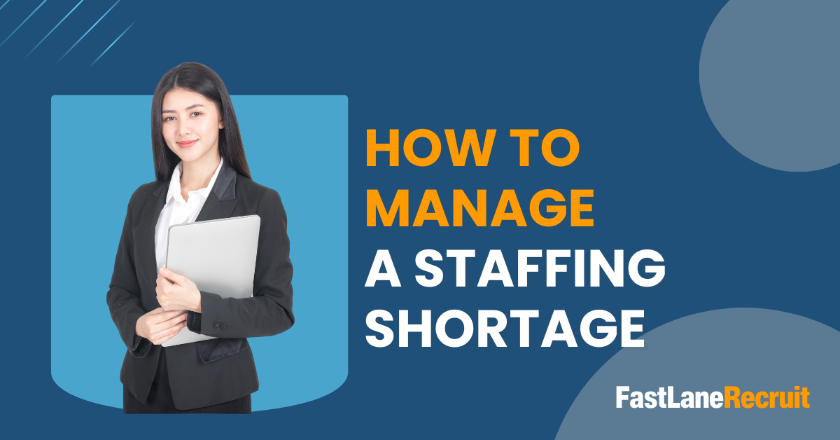 How to Manage a Staffing Shortage
