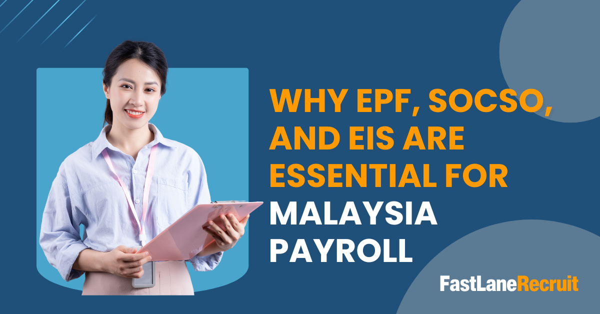 Why EPF, SOCSO, and EIS Are Essential for Malaysia Payroll