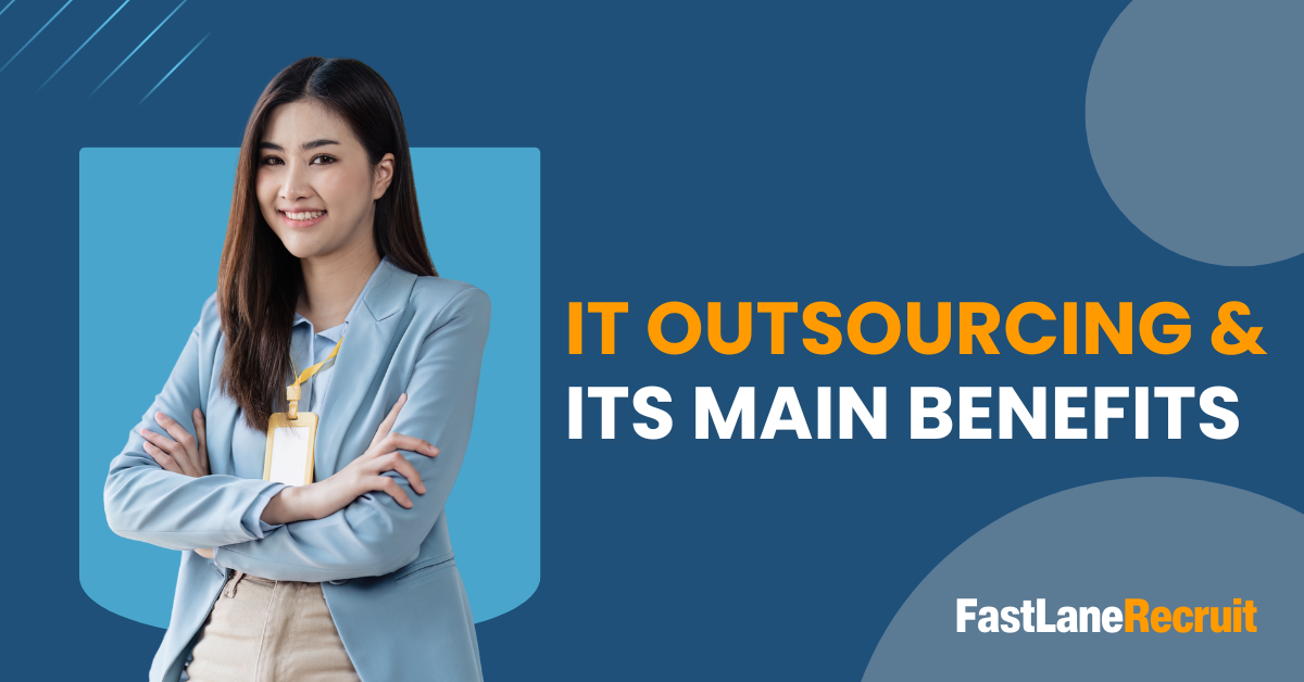 IT Outsourcing and Its Main Benefits