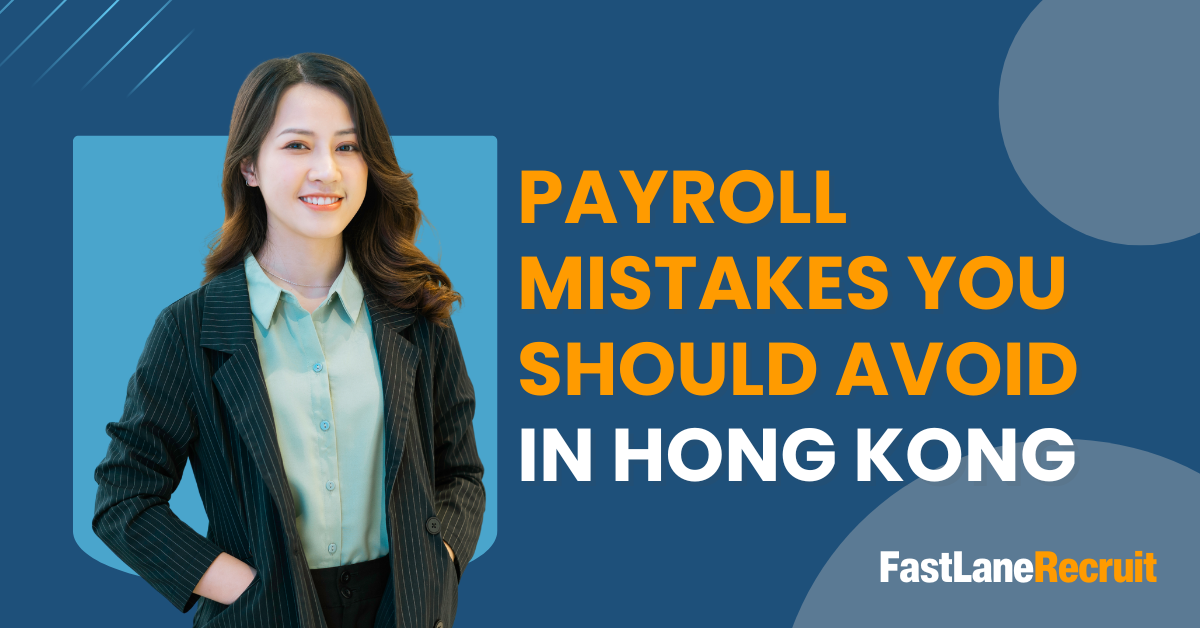 Payroll Mistakes You Should Avoid in Hong Kong