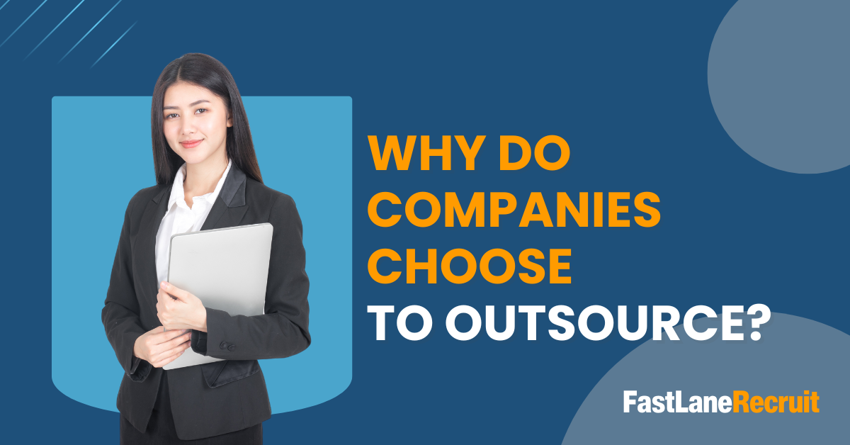 Why Do Companies Choose to Outsource?