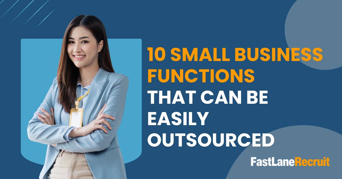 10 Small Business Functions That Can Be Easily Outsourced