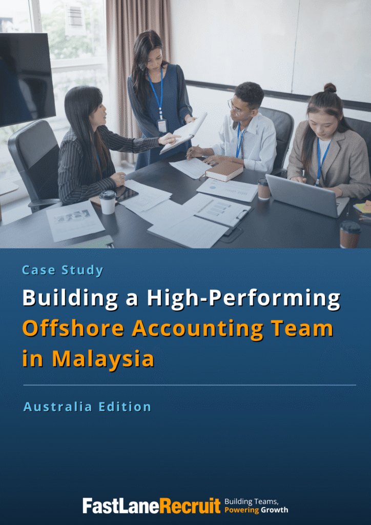 (AU) Building a High-Performing Offshore Accounting Team in Malaysia A Strategic Solution for Modern Firms