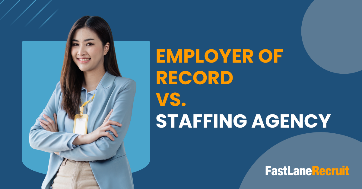 Employer of Record vs. Staffing Agency 1 Employer of Record vs. Staffing Agency