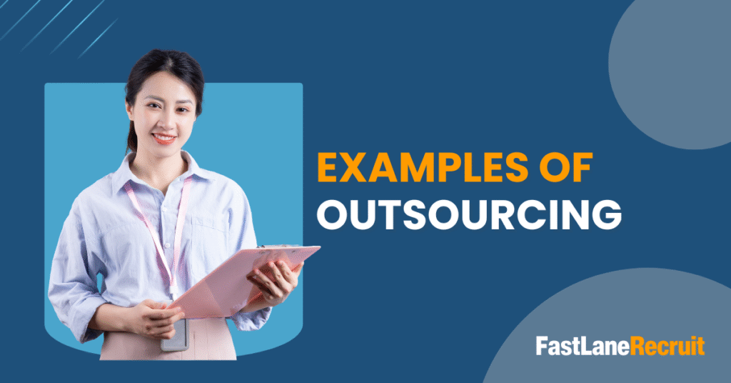 Examples of Outsourcing