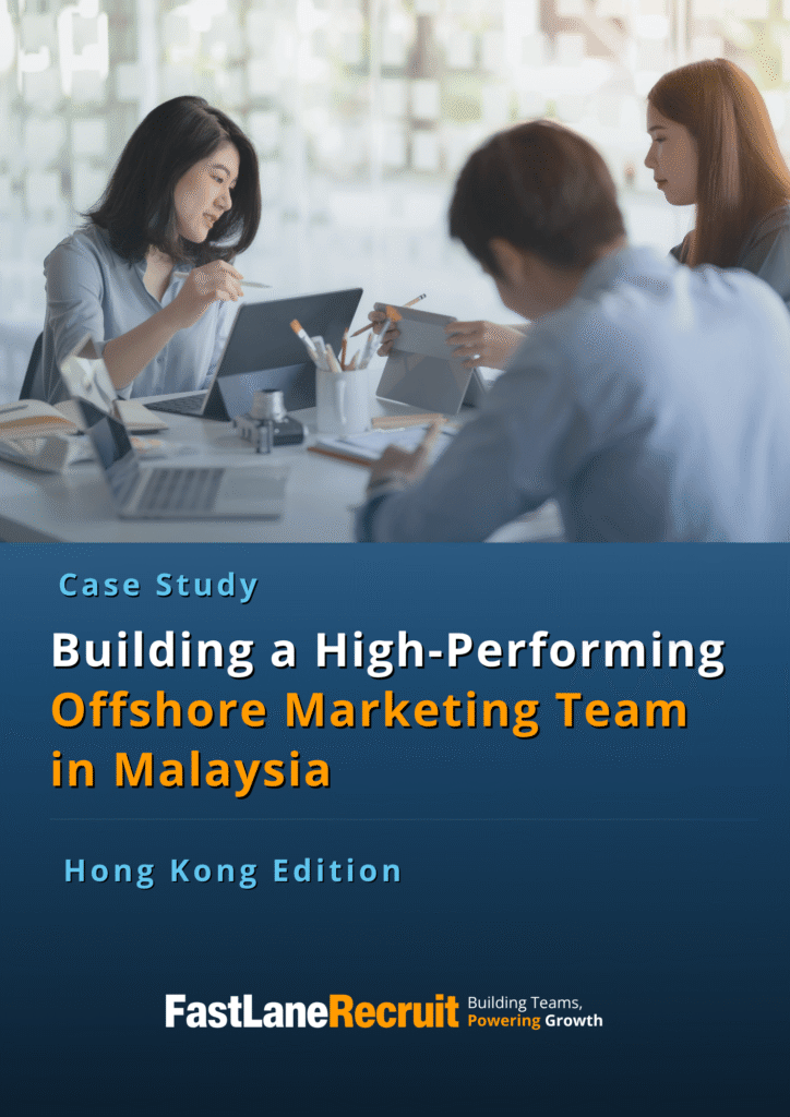 (HK) Build Your Offshore Marketing Team in Malaysia