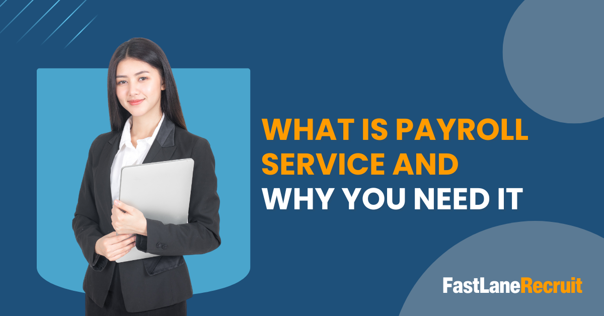 What is Payroll Service and Why You Need It