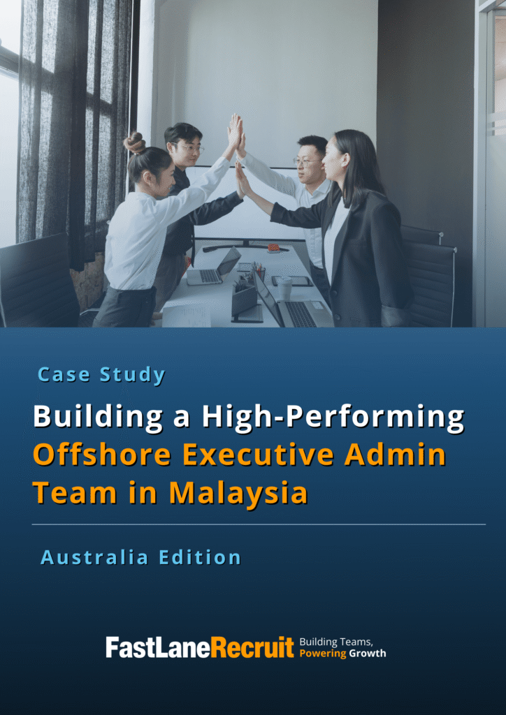 (AU) Building Offshore Executive Admin Team in Malaysia