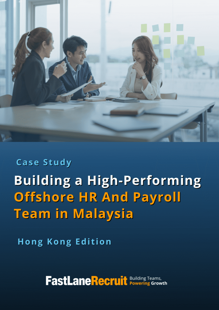 (HK) Build Your Offshore HR and Payroll Management Team in Malaysia