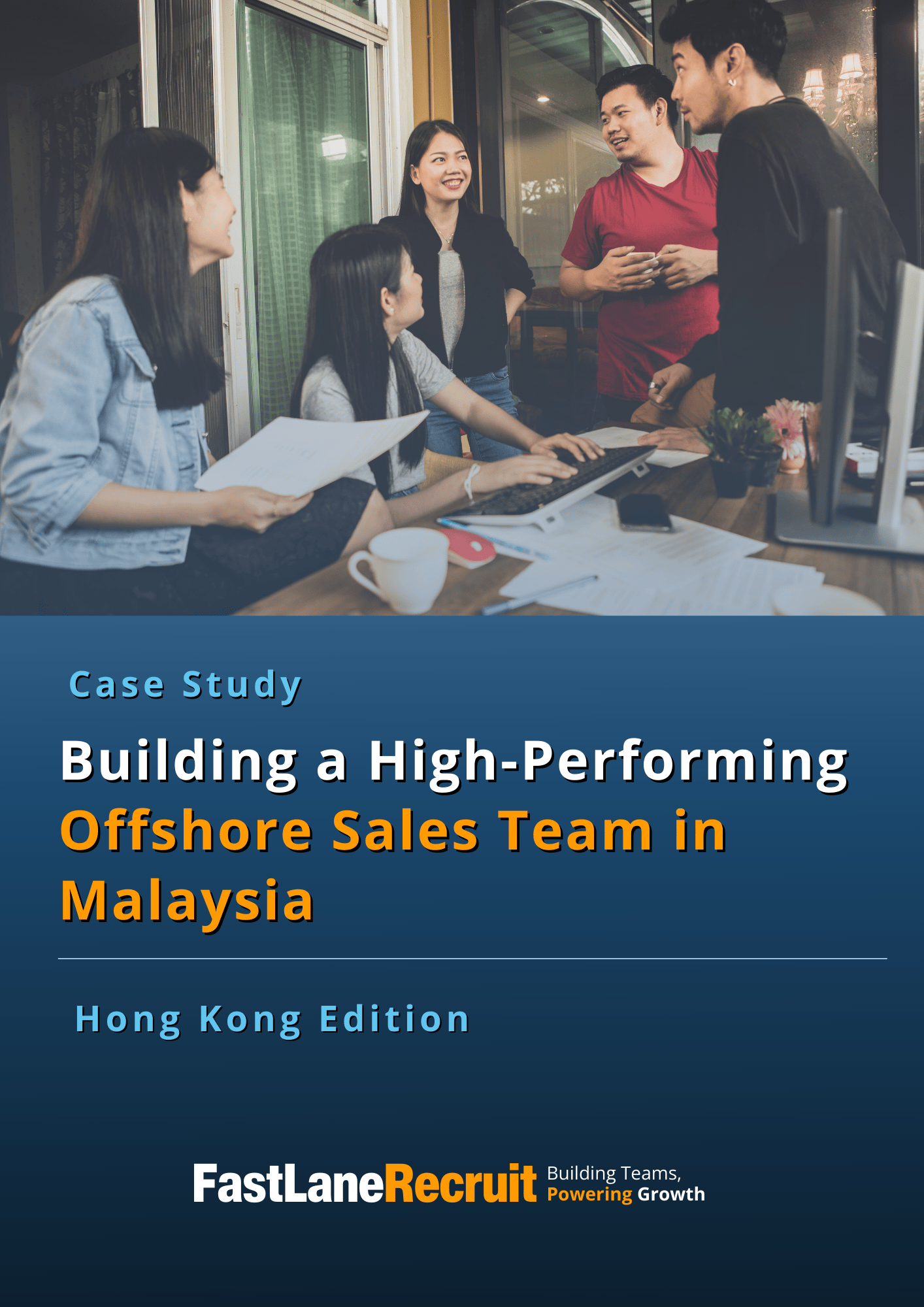 (HK) Build Your Offshore Sales Team in Malaysia (HK) Build Your Offshore Sales Team in Malaysia