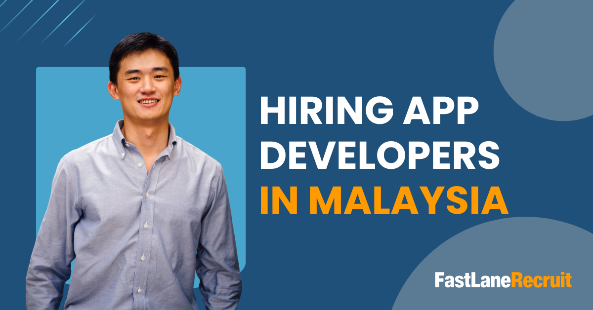 Hiring App Developers in Malaysia