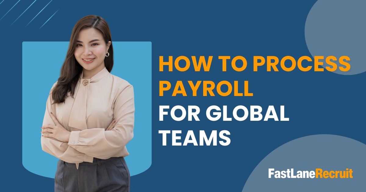 How to Process Payroll fpr Global Teams