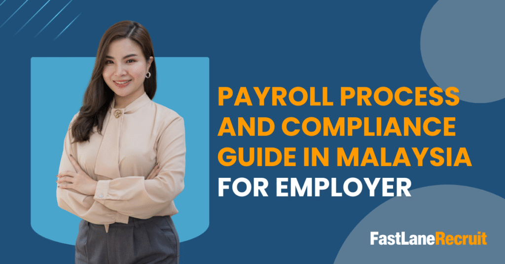 Payroll Process and Compliance Guide in Malaysia for Employer