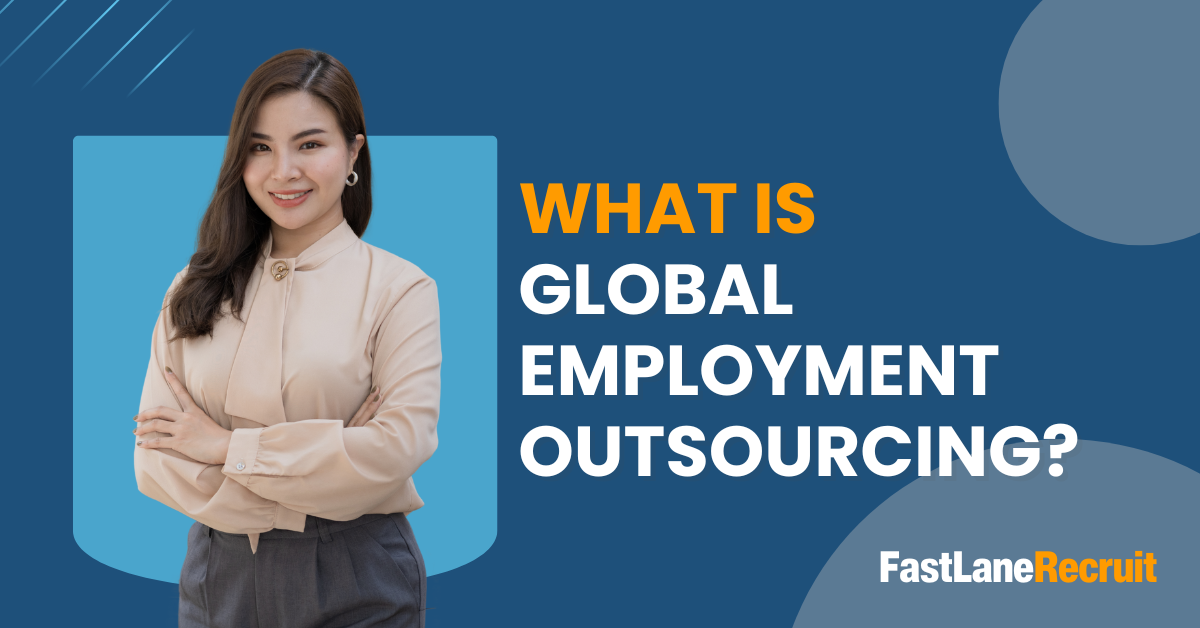 What Is Global Employment Outsourcing?