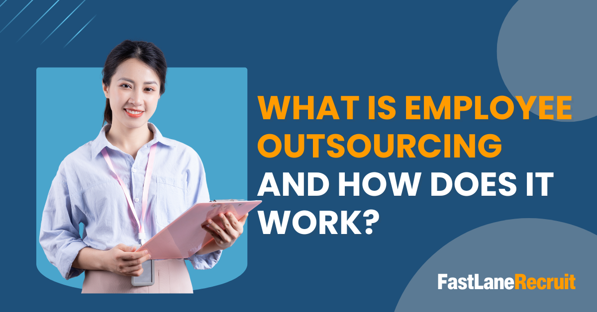 What is Employee Outsourcing and How does it work?