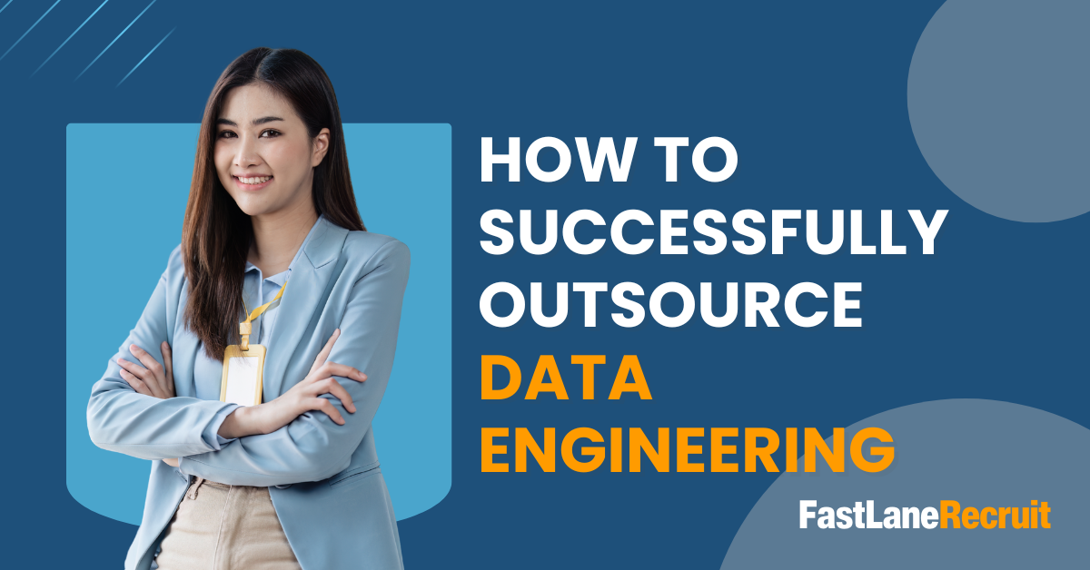 How to Successfully Outsource Data Engineering