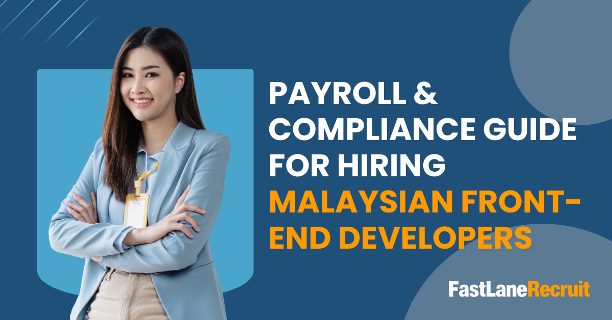 Payroll & Compliance Guide for Hiring Malaysian Front-end Developers 1 Payroll & Compliance Guide for Hiring Malaysian Front-end Developers