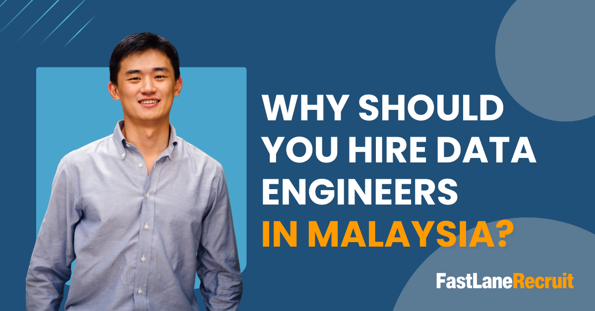 Why should you hire data engineers in Malaysia