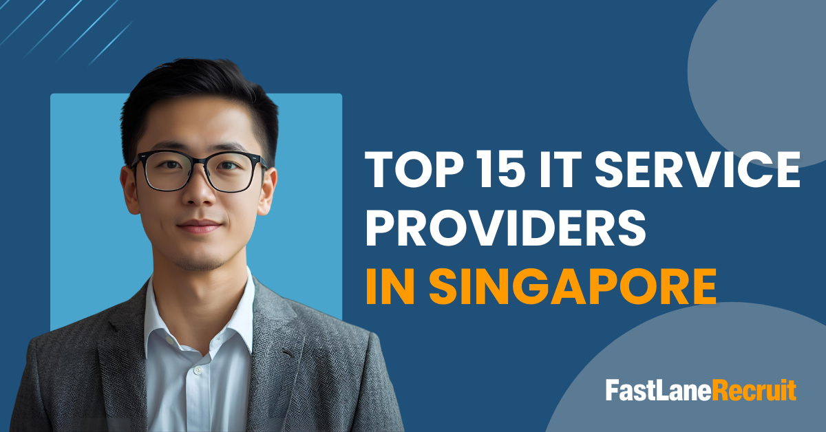 Top 15 IT Service Providers in Singapore