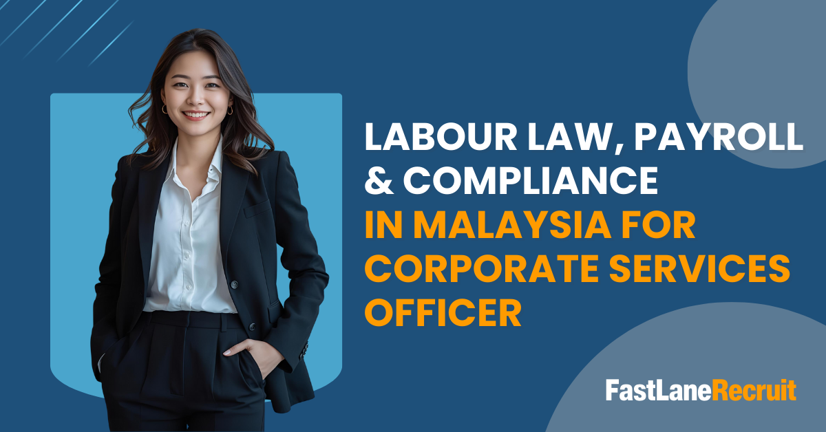 Labour Law, Payroll & Compliance in Malaysia for Corporate Services Officer