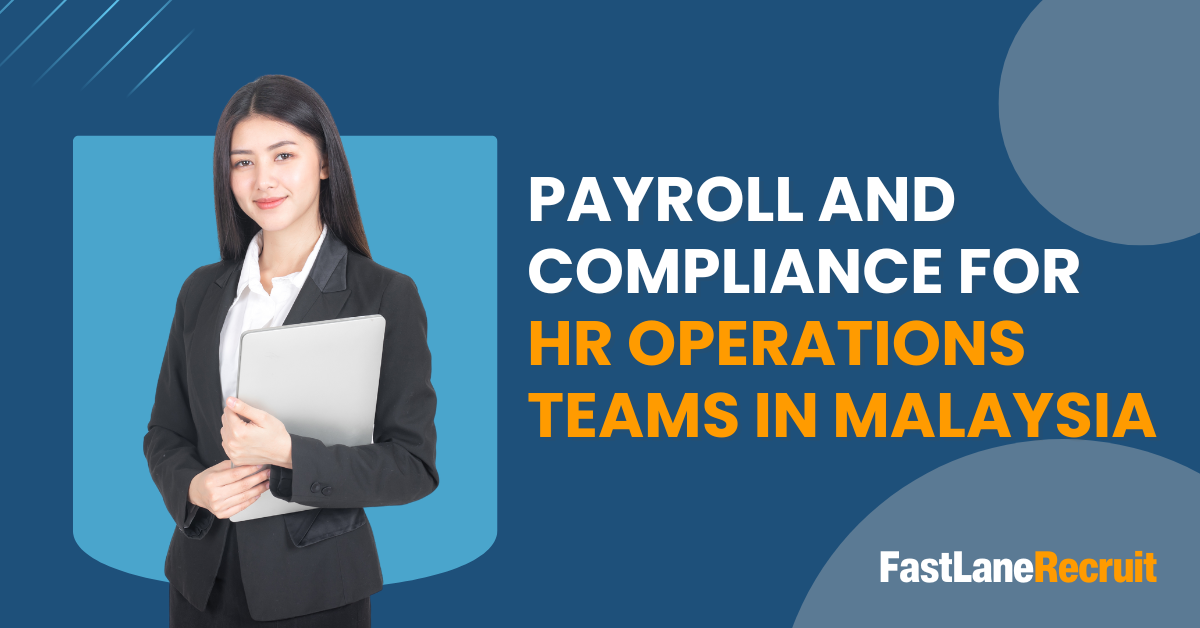 Payroll and Compliance For HR Operations Teams in Malaysia