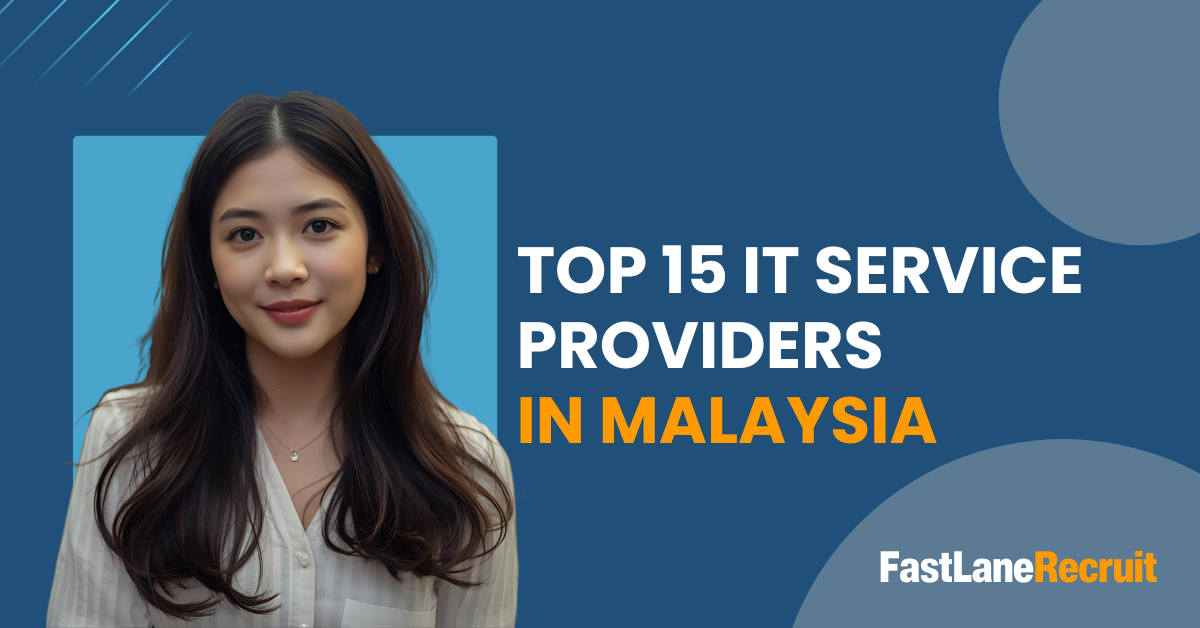 Top 15 IT Service Providers in Malaysia