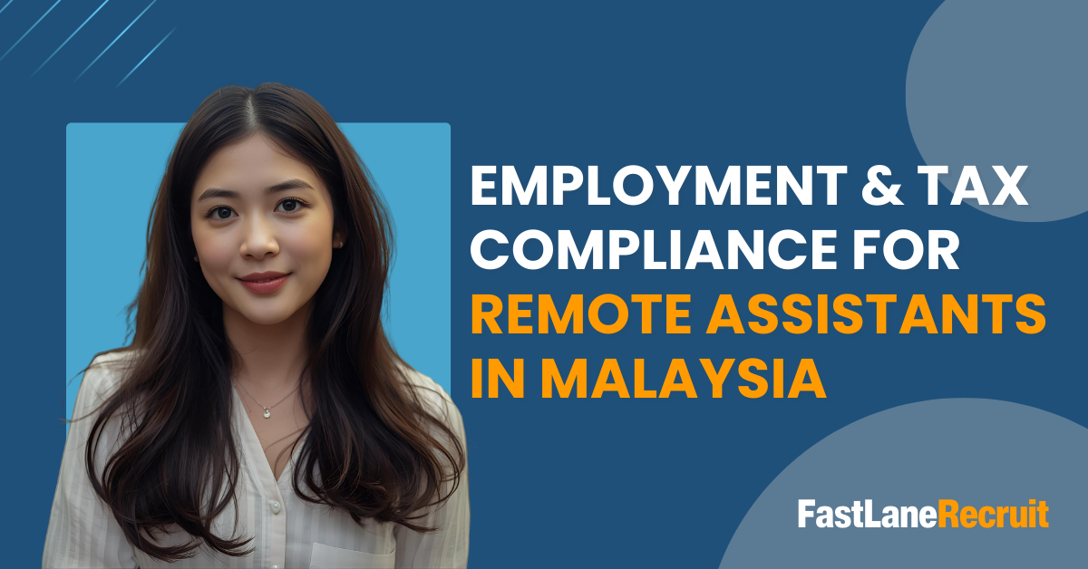Employment & Tax Compliance for Remote Assistants in Malaysia