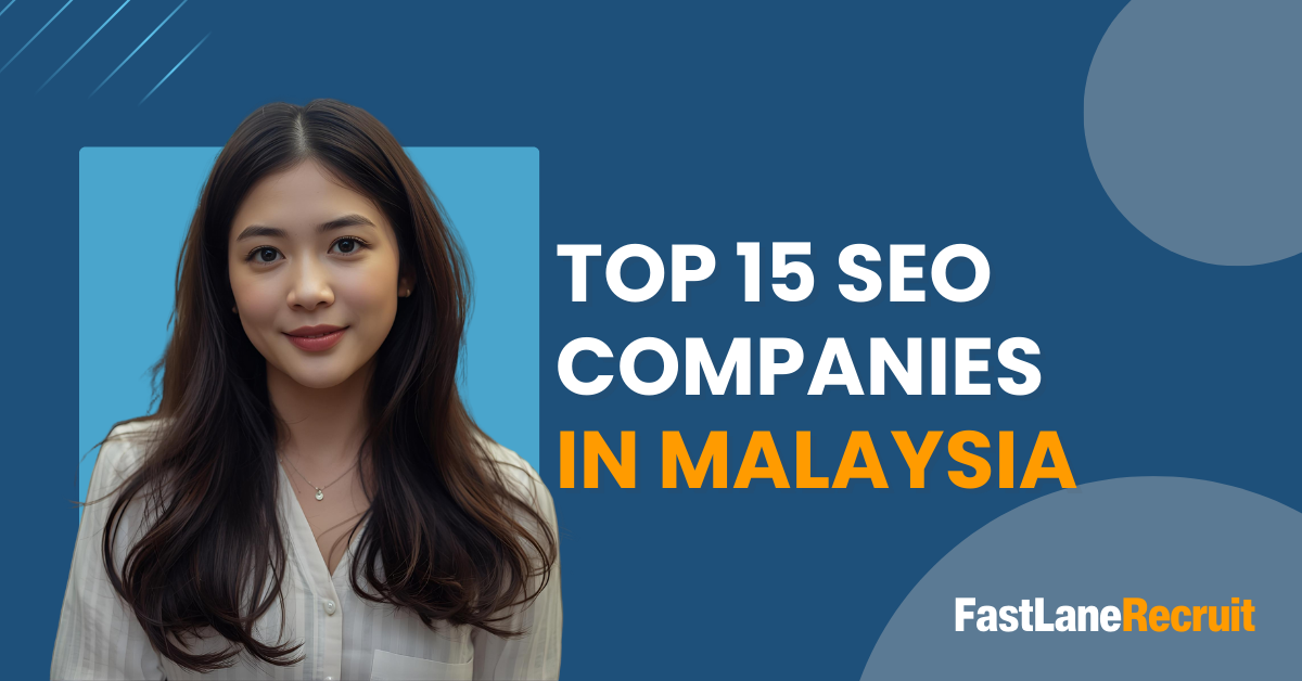 Top 15 SEO Companies in Malaysia