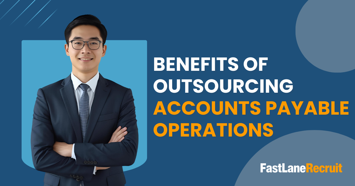 Benefits of Outsourcing Accounts Payable Operations