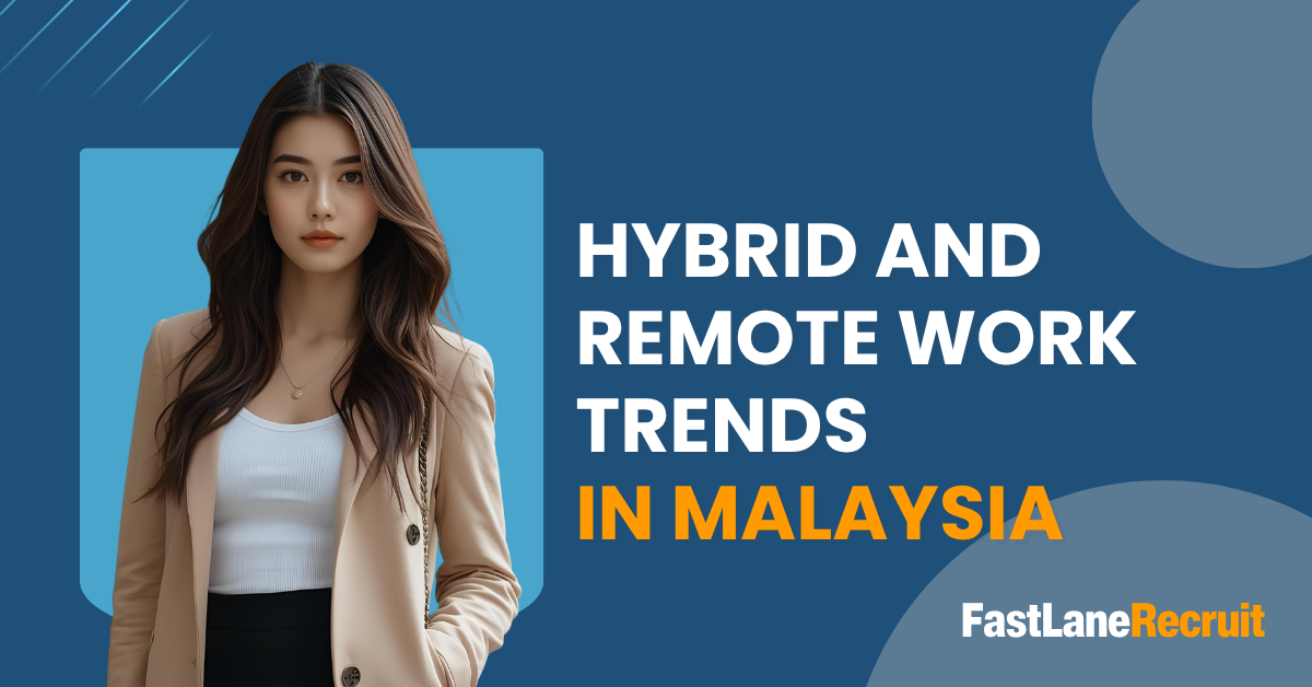 Hybrid and Remote Work Trends in Malaysia