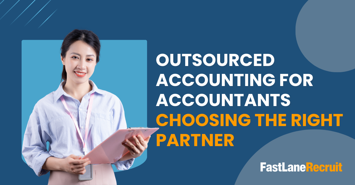 Outsourced Accounting for Accountants: Choosing the Right Partner