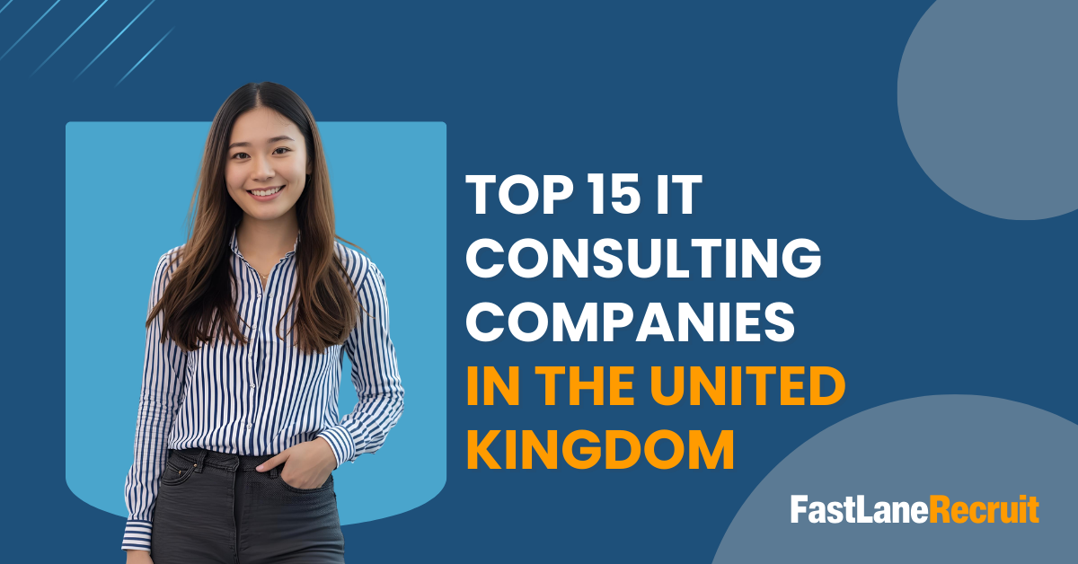Top 15 IT Consulting Companies in the United Kingdom