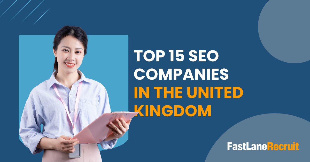 Top 15 SEO Companies in the United Kingdom