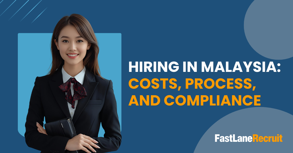 Hiring in Malaysia: Costs, Process, and Compliance