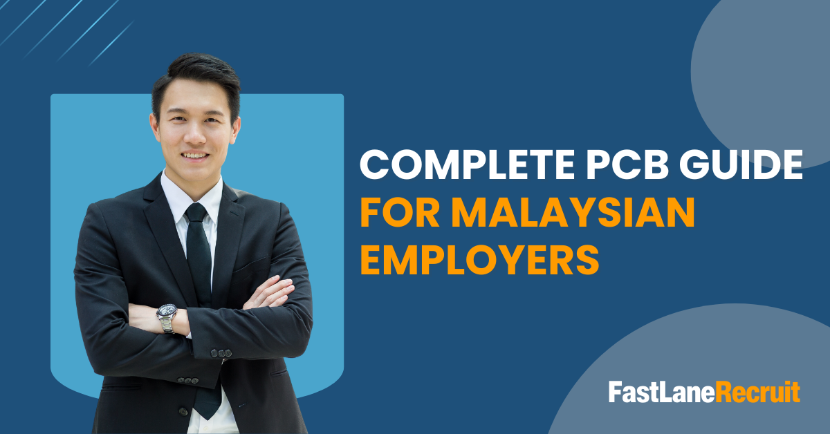 Complete PCB Guide for Malaysian Employers