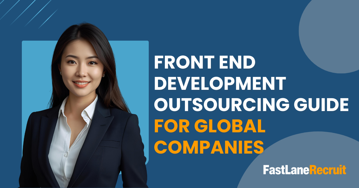 Front End Development Outsourcing Guide for Global Companies