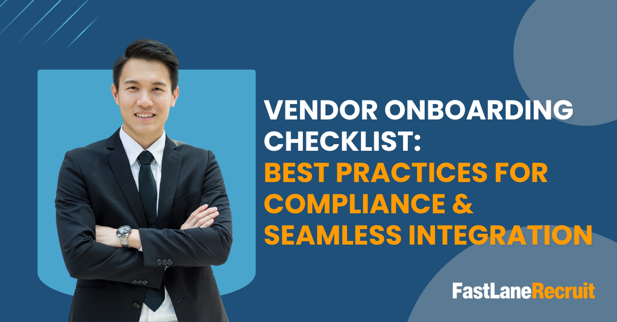 Vendor Onboarding Checklist: Best Practices for Compliance & Seamless Integration