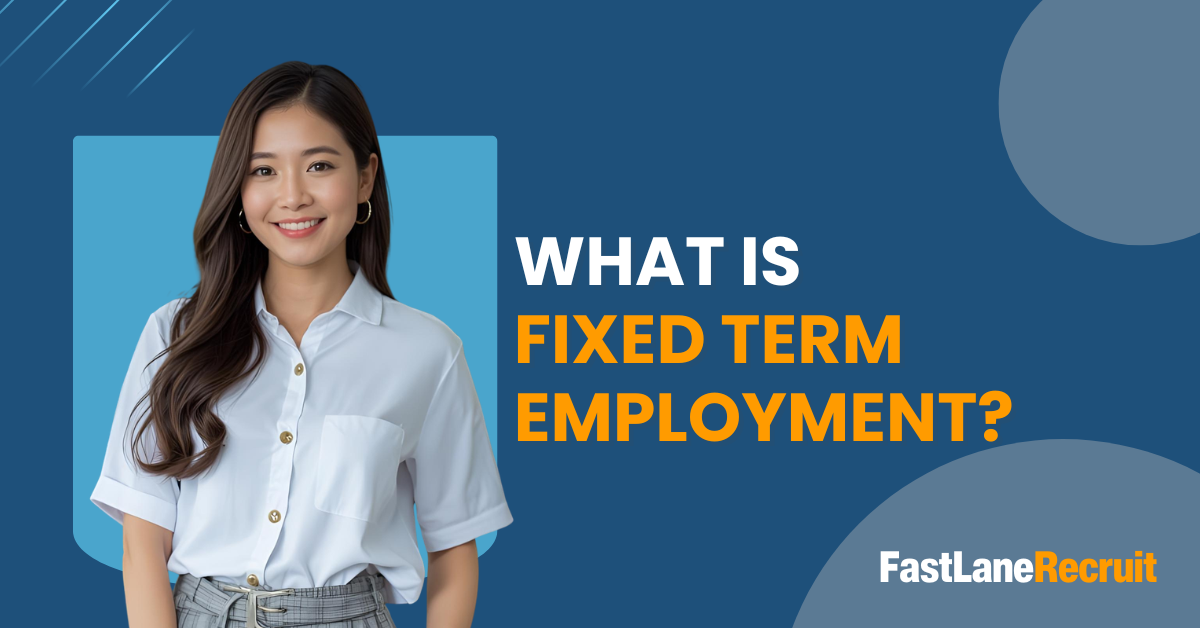 What Is Fixed Term Employment?