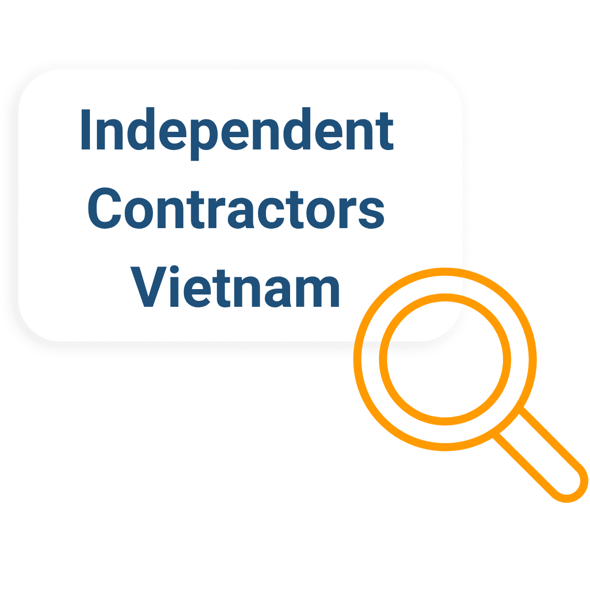 Independent Contractors Vietnam Independent Contractors Vietnam