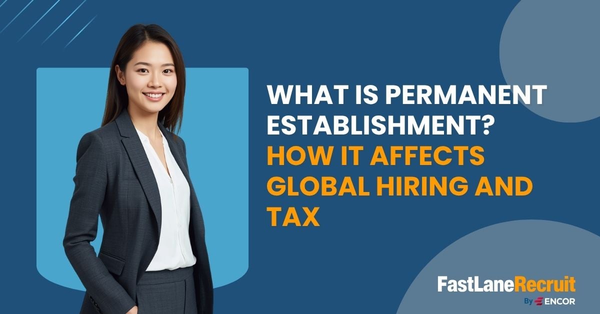 What Is Permanent Establishment? How It Affects Global Hiring and Tax