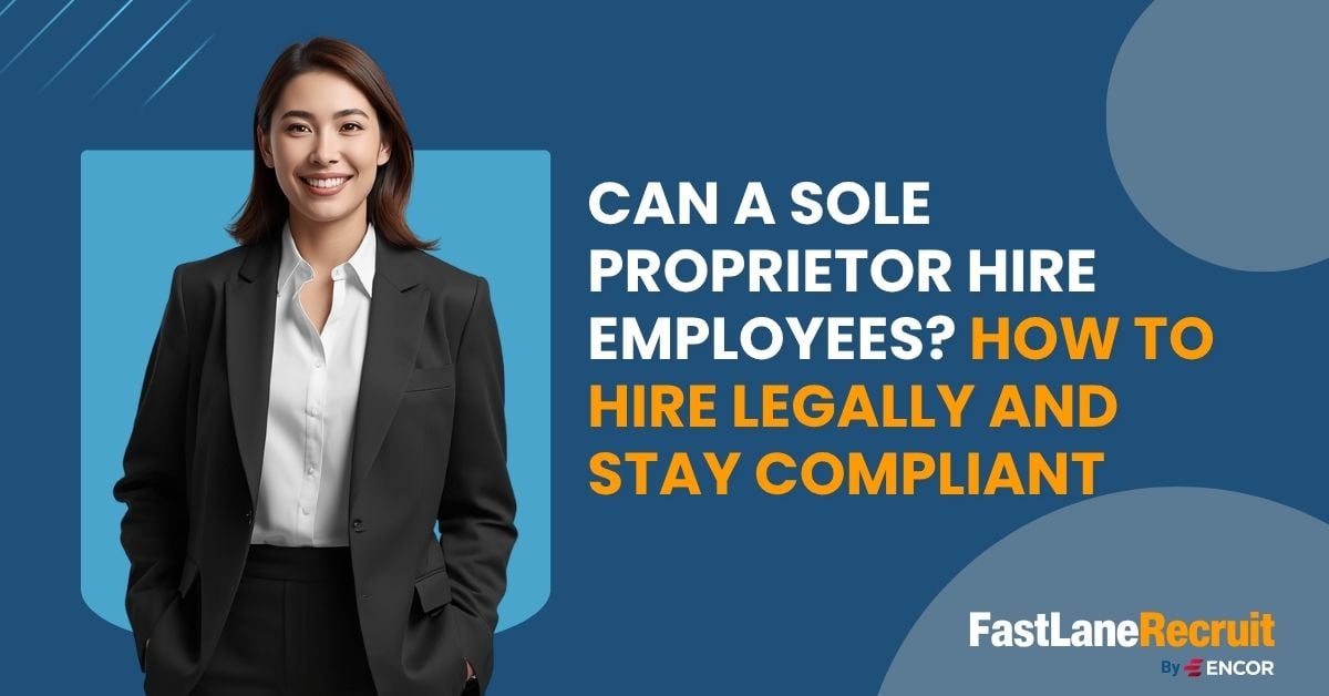 Can a Sole Proprietor Hire Employees? How to Hire Legally and Stay Compliant