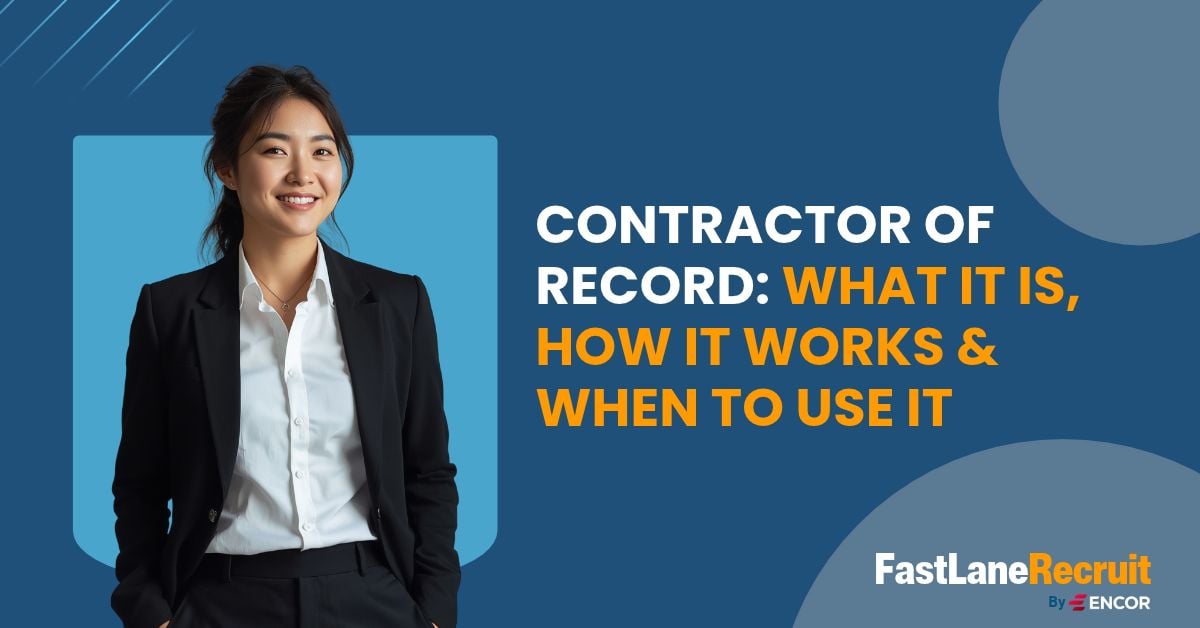 Contractor of Record: What It Is, How It Works & When to Use It