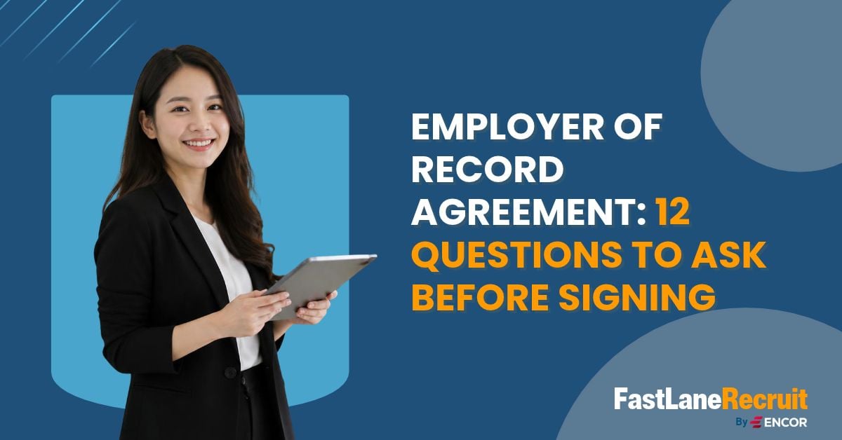Employer of Record Agreement: 12 Questions to Ask Before Signing