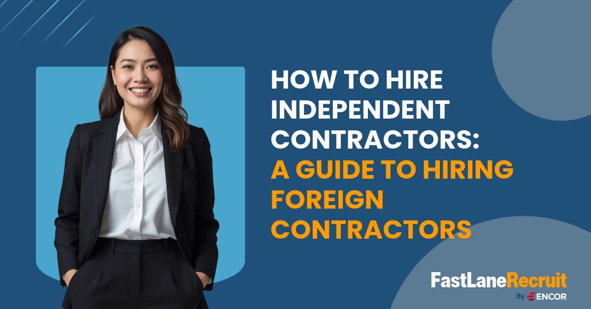 How to Hire Independent Contractors: A Guide to Hiring Foreign Contractors 6 How to Hire Independent Contractors: A Guide to Hiring Foreign Contractors