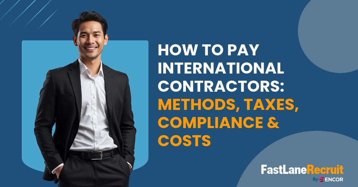 How to Pay International Contractors: Methods, Taxes, Compliance & Costs 10 How to Pay International Contractors: Methods, Taxes, Compliance & Costs